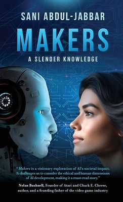 Makers: A Slender Knowledge by Abdul-Jabbar, Sani