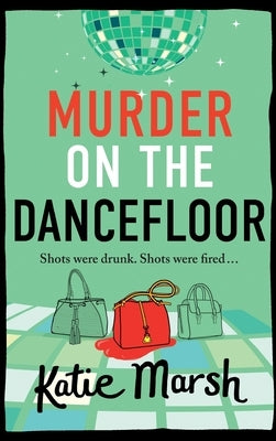 Murder on the Dancefloor by Marsh, Katie