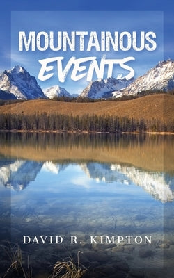 Mountainous Events by Kimpton, David