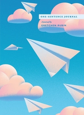 One-Sentence Journal: A Journal by Gretchen Rubin by Miminoshvili, Ana