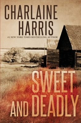 Sweet and Deadly by Harris, Charlaine