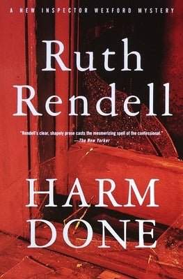 Harm Done: An Inspector Wexford Mystery by Rendell, Ruth