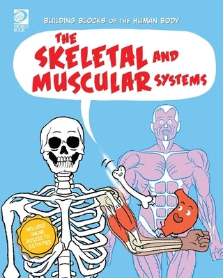 The Skeletal and Muscular Systems by Midthun, Joseph