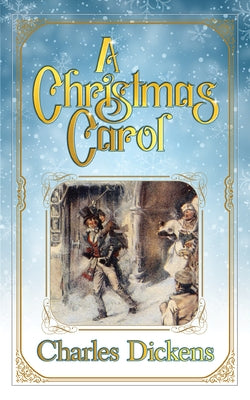 A Christmas Carol by Dickens, Charles