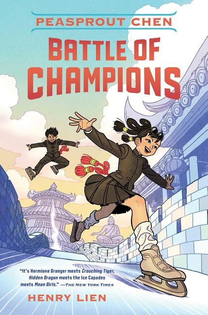 Peasprout Chen: Battle of Champions (Book 2) by Lien, Henry