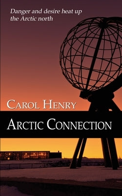 Arctic Connection by Henry, Carol