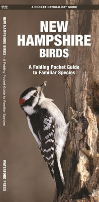 New Hampshire Birds: A Folding Pocket Guide to Familiar Species by Kavanagh, James