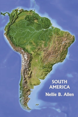 South America (Yesterday's Classics) by Allen, Nellie B.