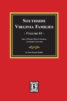 Southside Virginia Families, Vol. #1 by Boddie, John Bennett