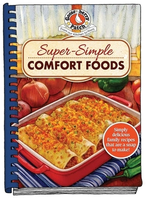 Super-Simple Comfort Foods by Gooseberry Patch