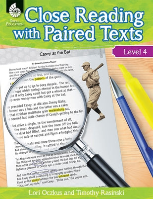 Close Reading with Paired Texts Level 4: Engaging Lessons to Improve Comprehension by Oczkus, Lori