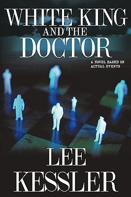 White King and the Doctor by Kessler, Lee