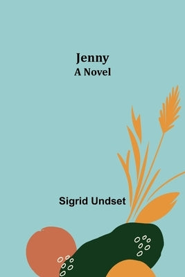 Jenny by Undset, Sigrid