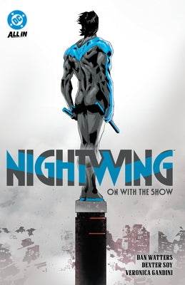 Nightwing Vol. 1: On with the Show by Watters, Dan
