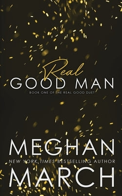 Real Good Man by March, Meghan