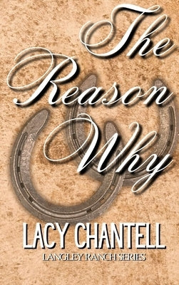 The Reason Why by Chantell, Lacy