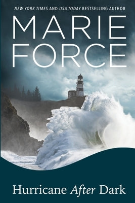 Hurricane After Dark by Force, Marie