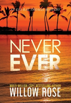 Never Ever by Rose, Willow