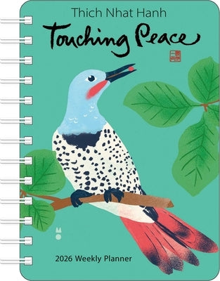Thich Nhat Hanh 2026 Weekly Planner: Touching Peace by Nhat Hanh, Thich