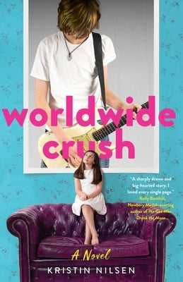 Worldwide Crush by Nilsen, Kristin