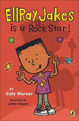 EllRay Jakes Is a Rock Star by Warner, Sally