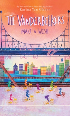 The Vanderbeekers Make a Wish by Glaser, Karina Yan