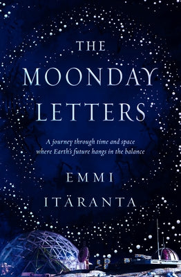 The Moonday Letters by It&#195;&#164;ranta, Emmi