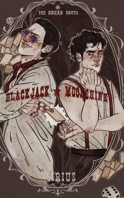 Blackjack + Moonshine by Sirius