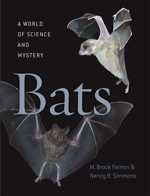 Bats: A World of Science and Mystery by Fenton, M. Brock