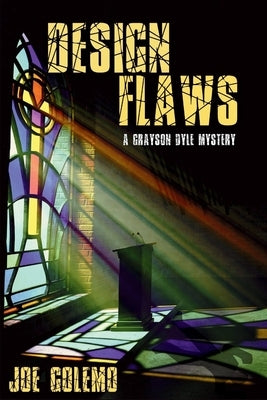 Design Flaws: A Grayson Dyle Mystery by Golemo, Joe