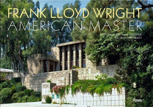 Frank Lloyd Wright: American Master by Weintraub, Alan