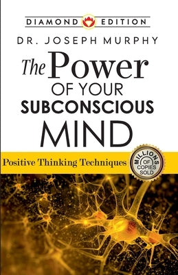 The Power of Your Subconscious Mind by Murphy, Joseph