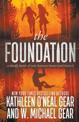 The Foundation by Gear, W. Michael