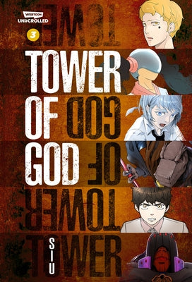 Tower of God Volume Three: A Webtoon Unscrolled Graphic Novel by Siu