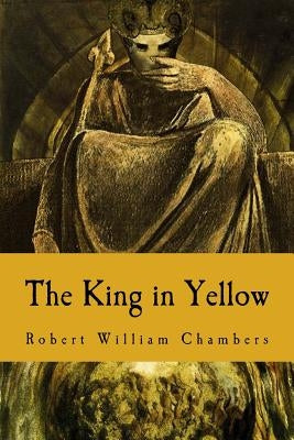 The King in Yellow by Chambers, Robert William