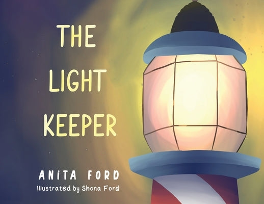 The Light Keeper by Ford, Anita