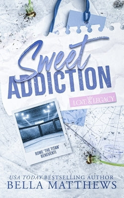 Sweet Addiction by Matthews, Bella
