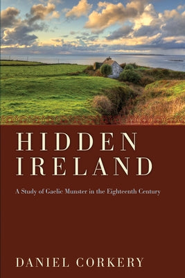 Hidden Ireland by Corkery, Daniel