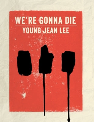 We're Gonna Die by Lee, Young Jean