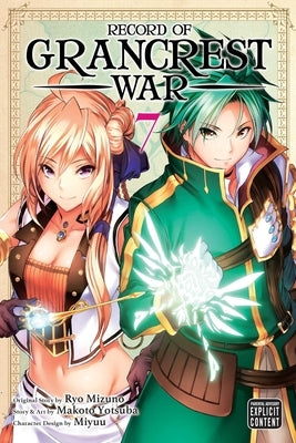 Record of Grancrest War, Vol. 7 by Mizuno, Ryo