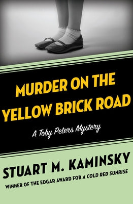 Murder on the Yellow Brick Road by Kaminsky, Stuart M.