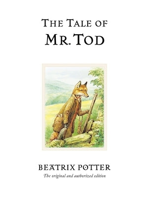 The Tale of Mr. Tod by Potter, Beatrix