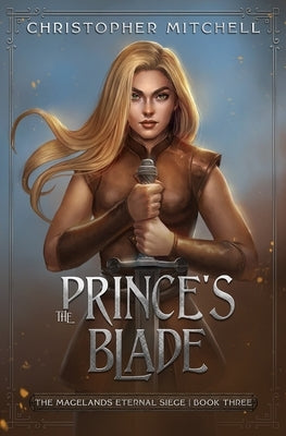 The Prince's Blade by Mitchell, Christopher