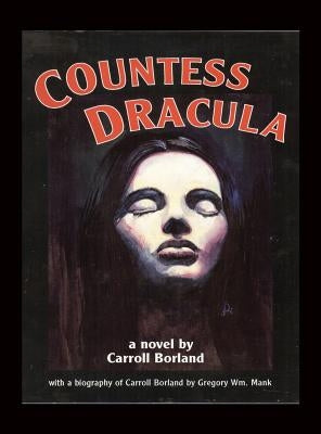 Countess Dracula (hardback) by Borland, Carroll