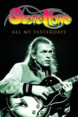 All My Yesterdays by Howe, Steve