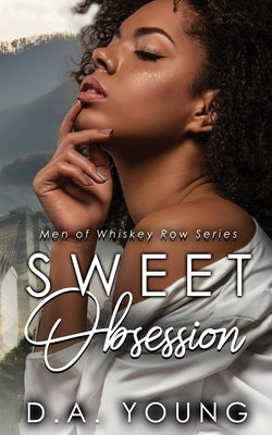 Sweet Obsession by Young, D. a.