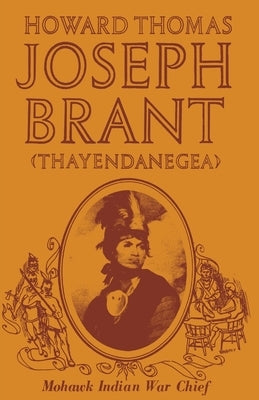 Joseph Brant (Thayendanegea) by North Country Books