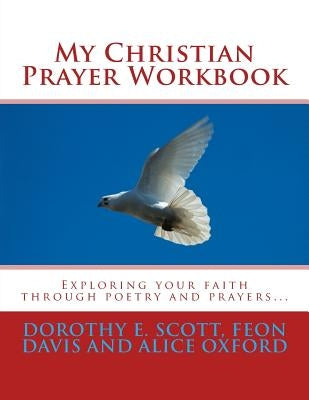 My Christian Prayer Workbook by Davis, Feon