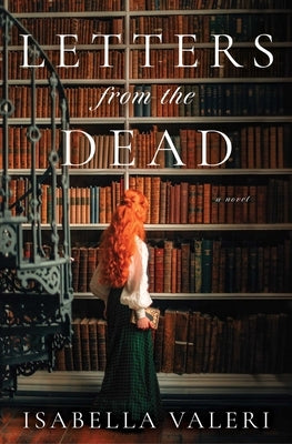 Letters from the Dead by Valeri, Isabella