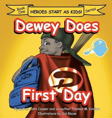 Dewey Does First Day: Book One by Cooper, John